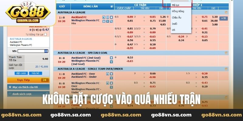 Không đặt cược vào quá nhiều trận