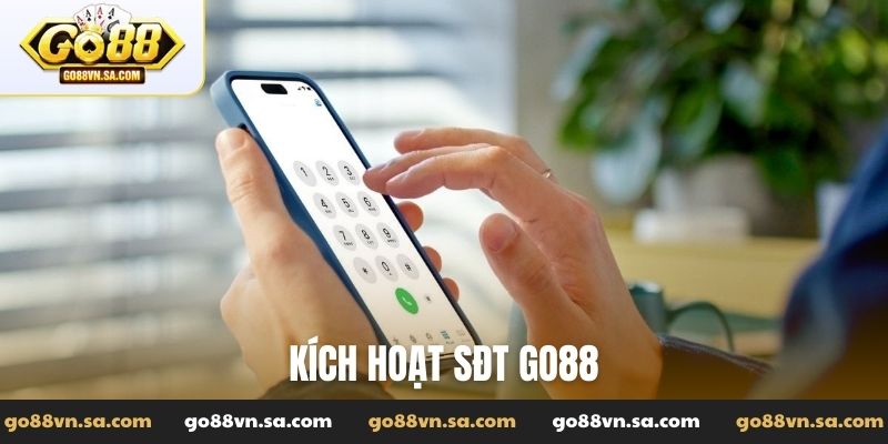kích hoạt sđt Go88